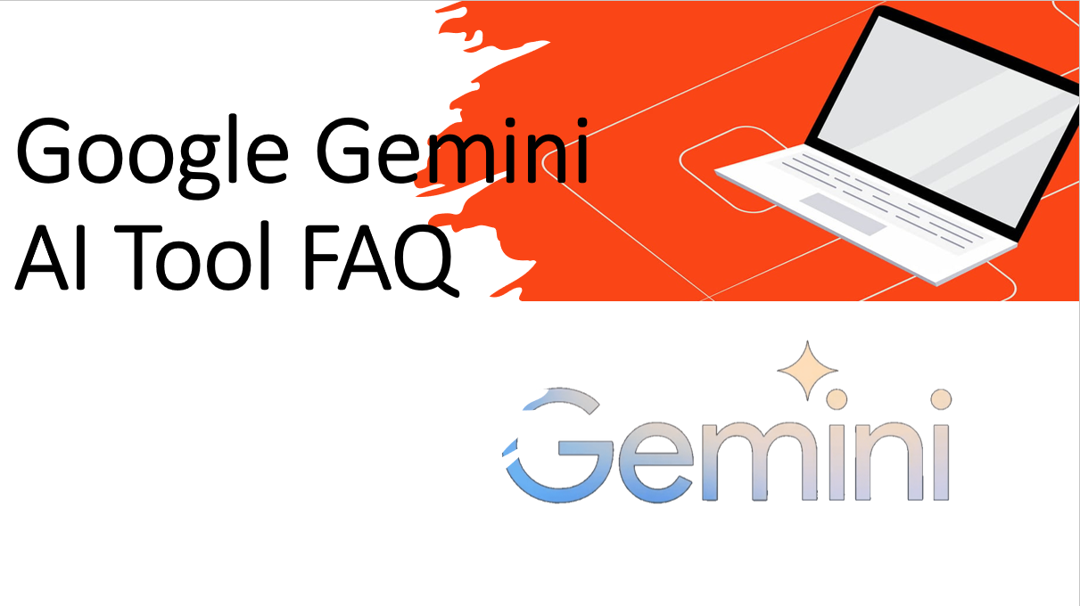 Google Gemini AI Tool FAQ